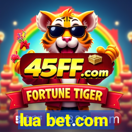 lua bet.com